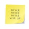 Handwritten yellow squared sticker. Motivational Phrase