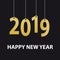 Hanging Happy New Year 2019 Background - Golden Vector Illustration - Isolated On Black Background