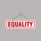 Hanging tag sign with text equality illustration vector