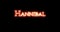 Hannibal written with fire. Loop