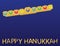 Hanukkah jewish holiday greeting. HAPPY HANUKKAH greeting and Menora top view on Blue background