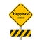 Happiness Ahead Sign