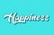 happiness hand written word text for typography design