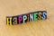 Happiness happy day celebration festive greeting positive attitude optimism
