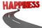 Happiness - road concept