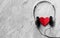 Happiness, Wellness concept. Top view of Red heart and headphone