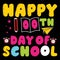 Happy 100th Day Of School, typography design for kindergarten pre k preschoo
