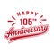 Happy 105th Anniversary. 105 years anniversary design template.