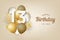 Happy 13th birthday with gold balloons greeting card background.