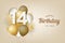 Happy 14th birthday with gold balloons greeting card background.