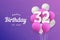 Happy 32th birthday balloons greeting card background.