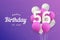 Happy 56th birthday balloons greeting card background.