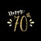 HAPPY 70th hand-lettered gold glitter card on black background