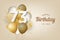 Happy 73th birthday with gold balloons greeting card background.