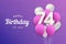 Happy 74th birthday balloons greeting card background.