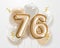 Happy 76th birthday gold foil balloon greeting background.