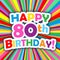 HAPPY 80th BIRTHDAY! vector card on bright and colorful background
