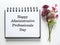Happy Administrative Professionals Day. Notepad with congratulatory inscriptions