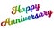 Happy Anniversary Calligraphic 3D Rendered Text Illustration Colored With RGB Rainbow Gradient