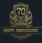 Happy anniversary greeting card template for seventy years celebration. Vintage design with golden elements