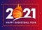 Happy Basketball Year 2021 text and ball in fire
