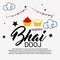 Happy Bhai Dooj.