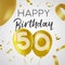 Happy birthday 50 fifty year gold balloon card