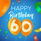 Happy birthday 60 sixty year balloon party card