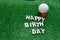 Happy birthday alphabet on green grass for golfer birthday