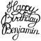 Happy birthday Benjamin name lettering