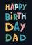 Happy Birthday Dad hand-lettered greeting phrase on dark background