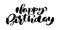 Happy Birthday Hand drawn text phrase. Calligraphy lettering word graphic, vintage art for posters and greeting cards