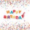 Happy birthday holiday banner. Inscription happy birthday on confetti background. Vector illustration