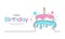 Happy birthday, may all of your birthday wishes come true - Abstract line drawing pink and blue cake birthday vector design