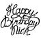 Happy birthday Nick name lettering