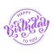 Happy birthday to you. Hand drawn Lettering card. Modern calligraphy Vector illustration. Violet confetti text.