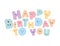 Happy birthday to you. Kawaii bold colorful letters. Cute stickers emoticons.