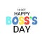 Happy Boss`s Day.