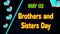 Happy Brothers and Sisters Day, May 02. Calendar of May Neon Text Effect, design