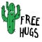 Happy Cactus with message Free hugs. Modern fashion background.
