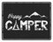 Happy camper poster template. Tent, mountains and text sign. Retro monochrome design. Hiking emblem. Stock vector