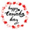 Happy Canada Day hand drawn black lettering in circle of mapple leaves