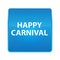 Happy Carnival shiny blue square button