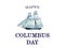 Happy Columbus Day. Beautiful greeting card. Closeup