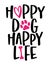 Happy dog Happy life - words with dog footprint.