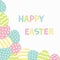 Happy Easter colorful text. Painted egg corner frame. Painting shell. Heart, star, line shape pattern. Light color. Greeting card.