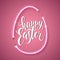 Happy Easter script lettering inscription. Hand lettering card. Abstract background with bright pink vector neon egg.