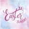 Happy Easter Sunday colorful lettering