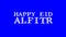 Happy Eid alFitr cloud text effect blue isolated background