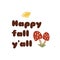 Happy fall yall text red mushrooms Cute fall season lettering typography print Autumn vibes